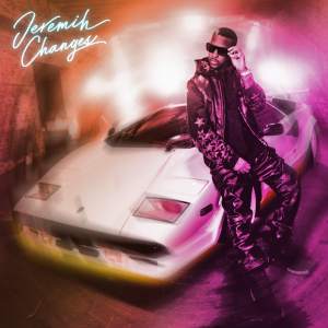 Jeremih Changes